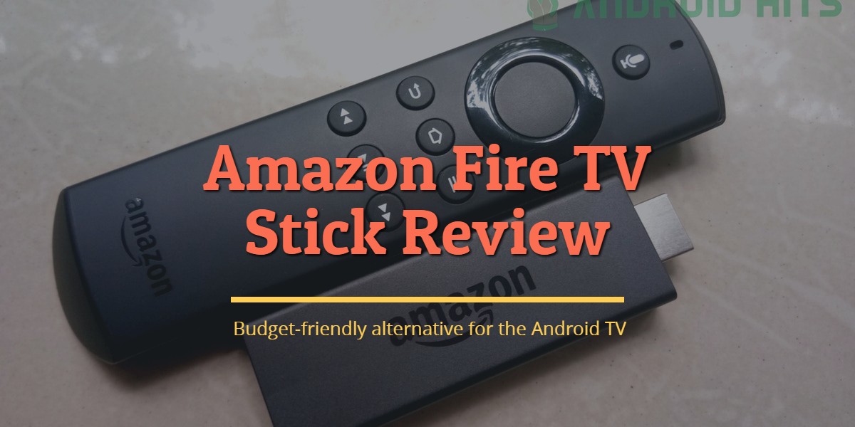 Review: Amazon Fire TV stick, Give your TV a new life 5