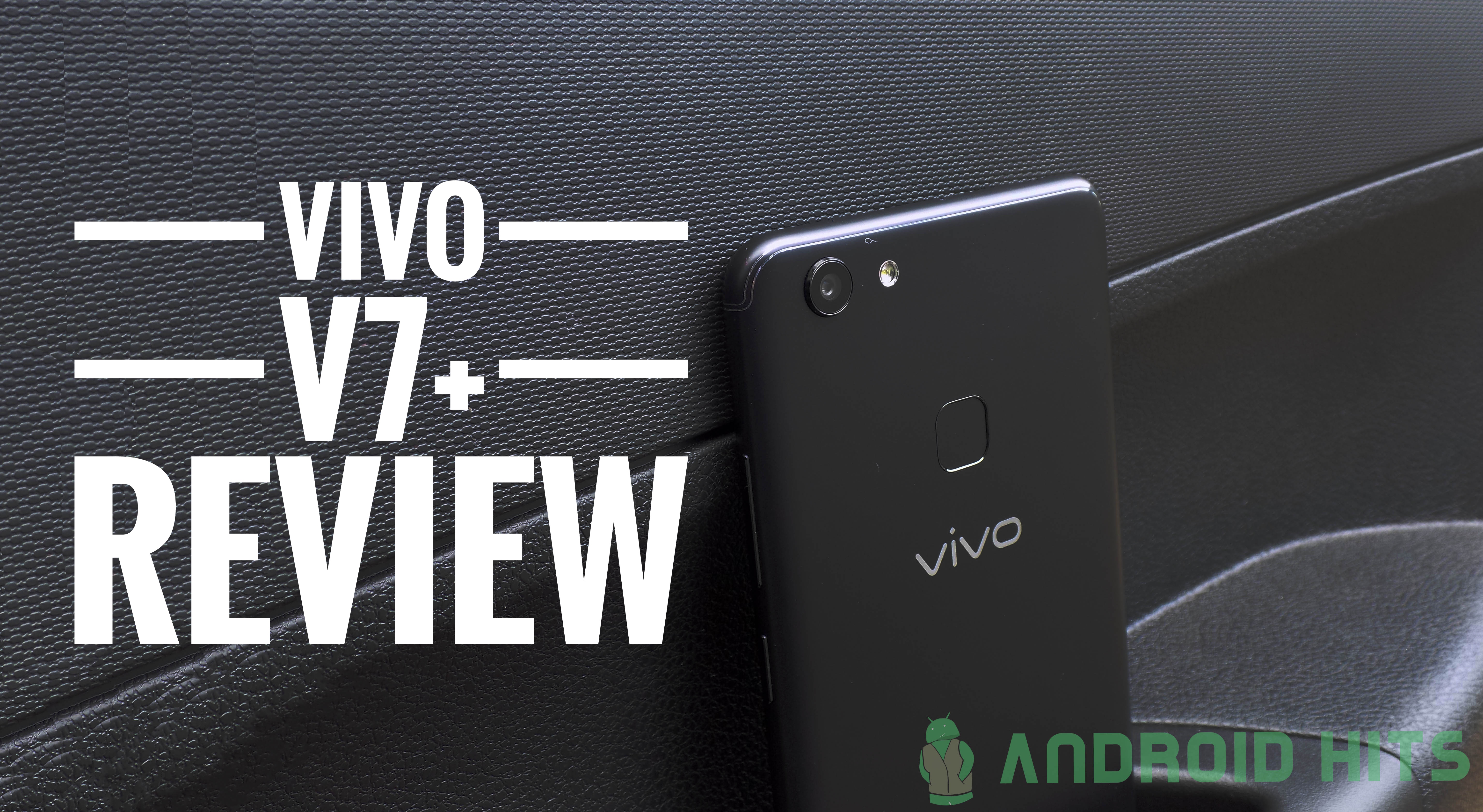 Vivo V7+ Review
