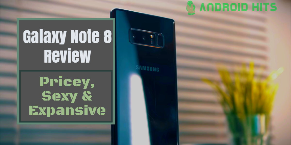 Samsung Galaxy Note 8 Review: Did Samsung Get All the Notes Proper This Time? 43
