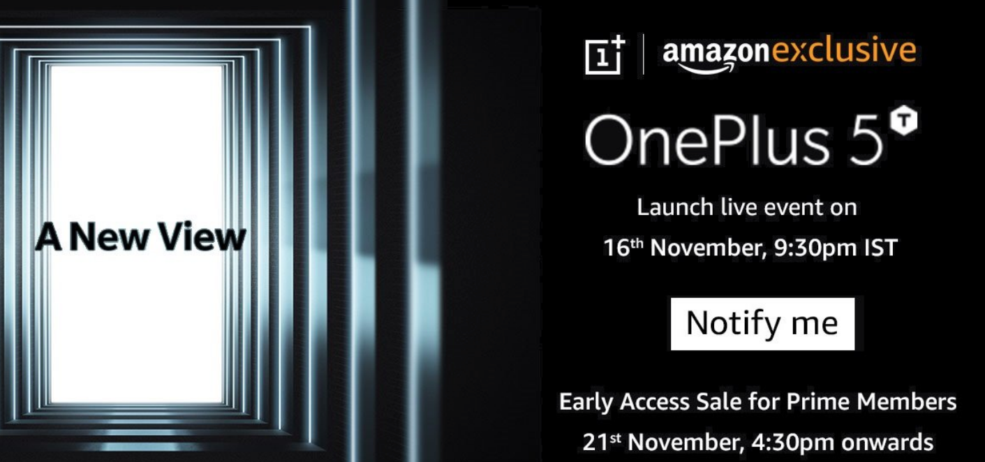 OnePlus 5T to go on sale at Amazon India on November 21 as prime exclusive 2