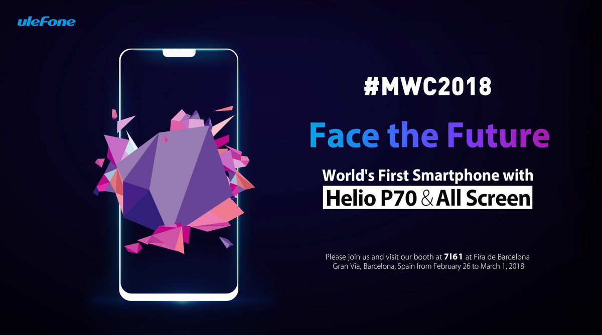 Ulefone T2 Pro to launch in MWC 2018; Mediatek Helio P70, iPhone X-like notch 1