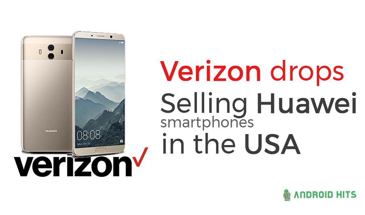 Verizon quits selling Huawei smartphones in the US 1