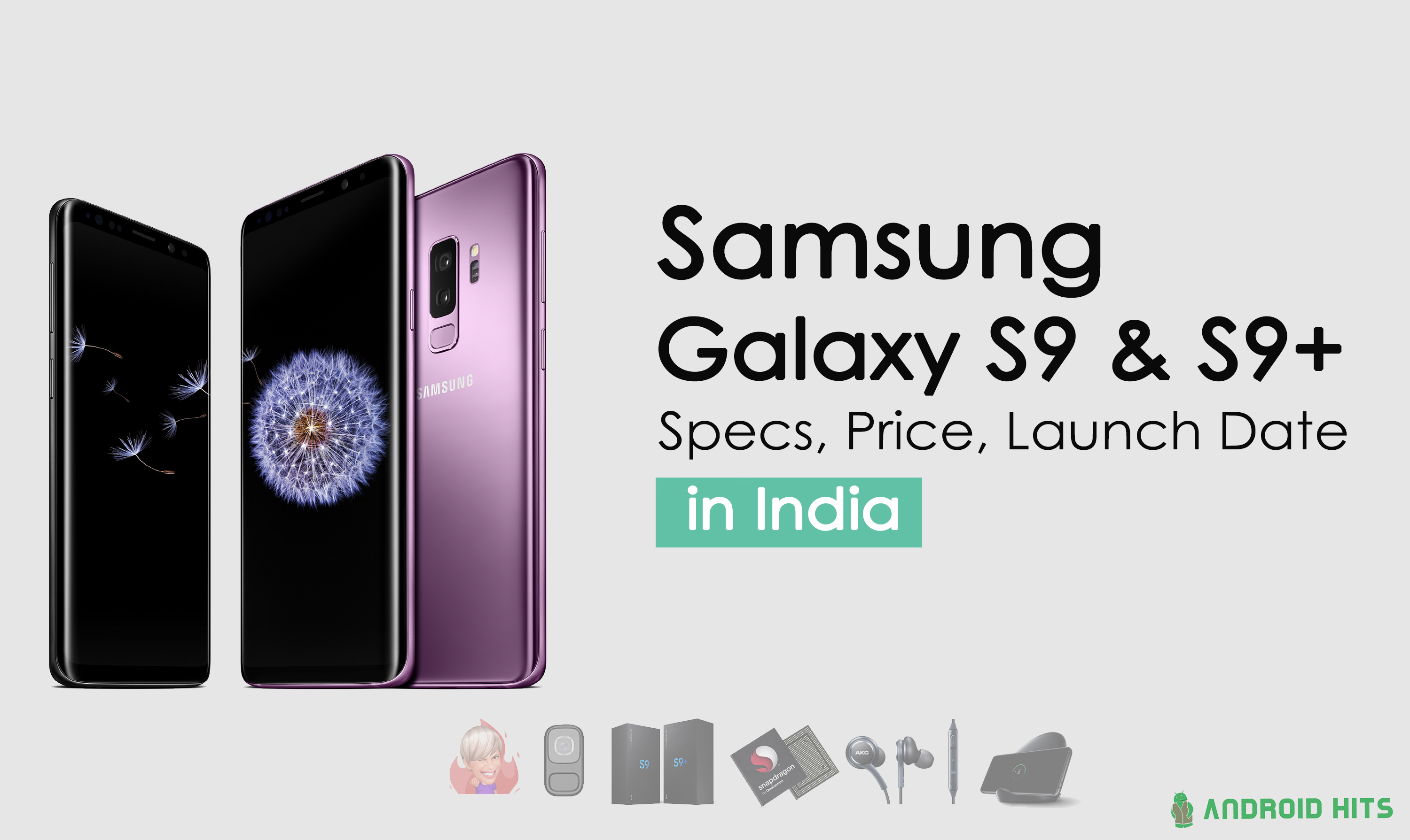 Samsung Galaxy S9 & S9+ Price in India: Full Specifications, Launch Date, Features 8