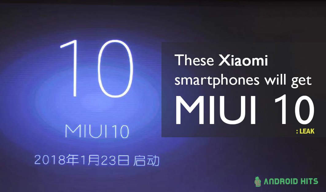 Leak: These Xiaomi smartphones will get MIUI 10 update 8