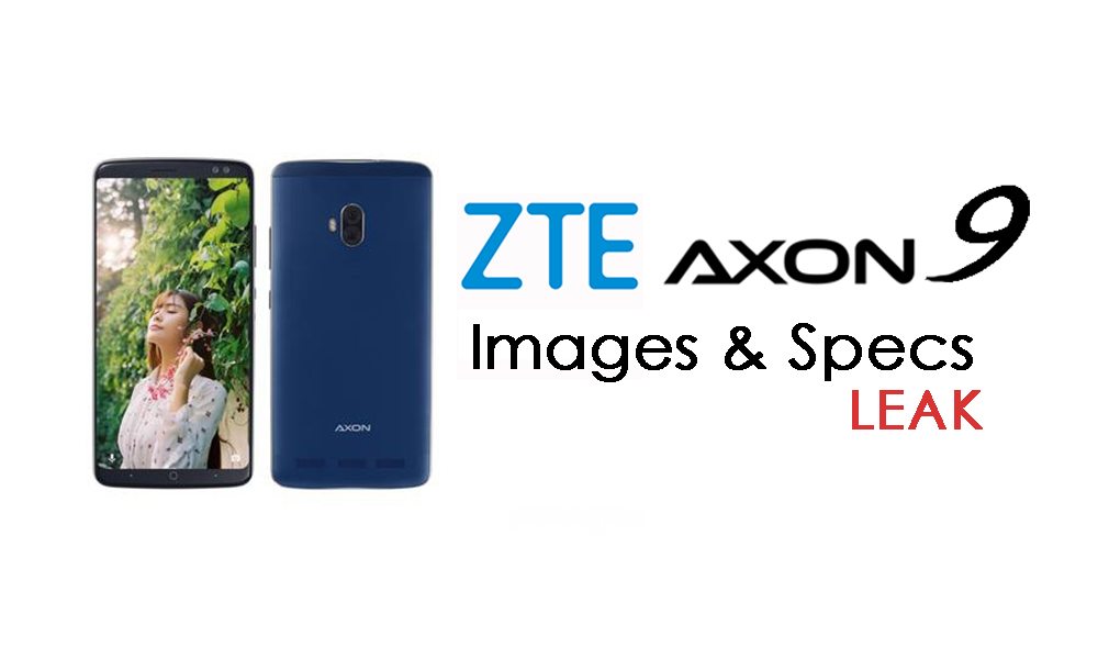 ZTE Axon 9 images and specifications leak 3