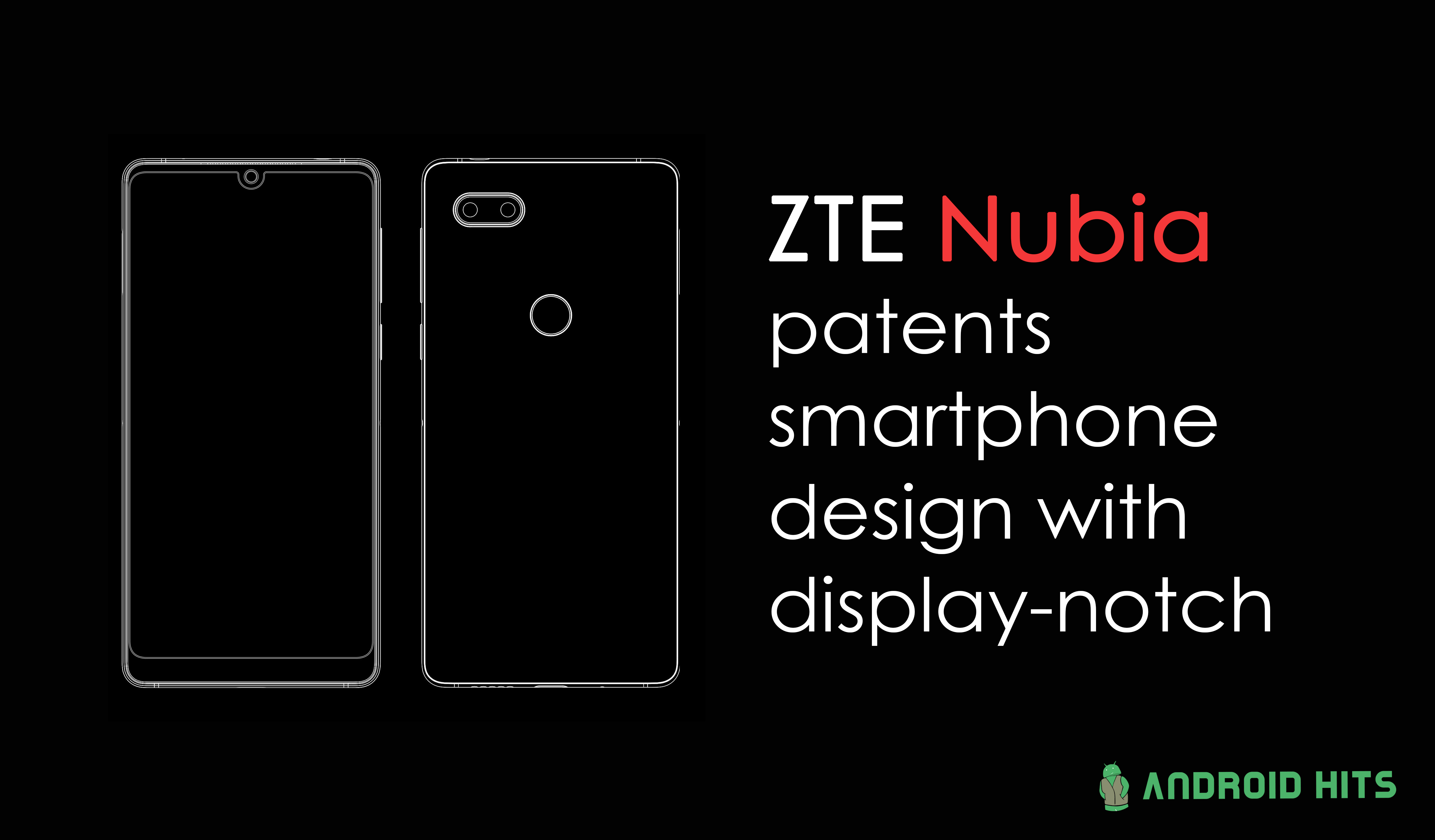 ZTE Nubia patents smartphone design with display-notch; could be Nubia Z19 8