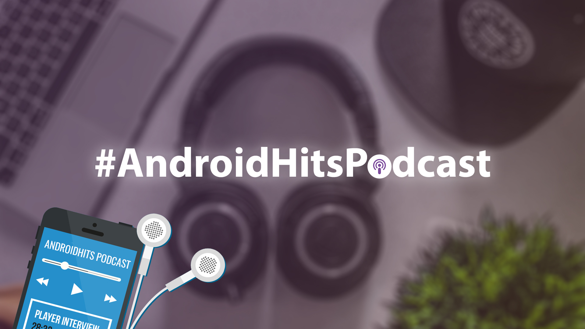 It's Podcast time! Starting AndroidHits Podcast series #AndroidHitsPodcast 1