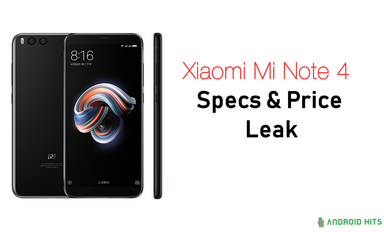 Xiaomi Mi Note 4 Full specs and price leak | AndroidHits