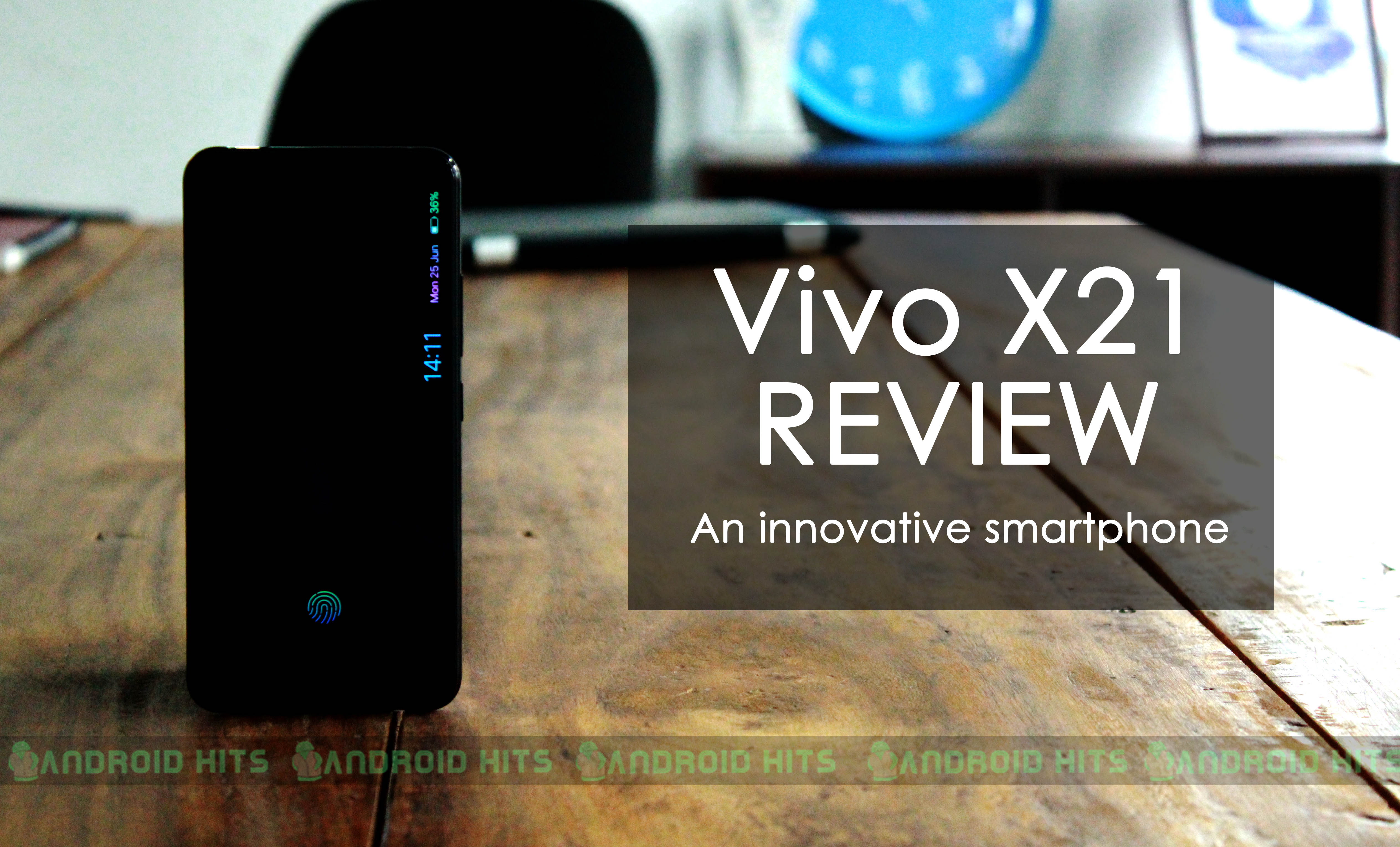 Vivo X21 Review