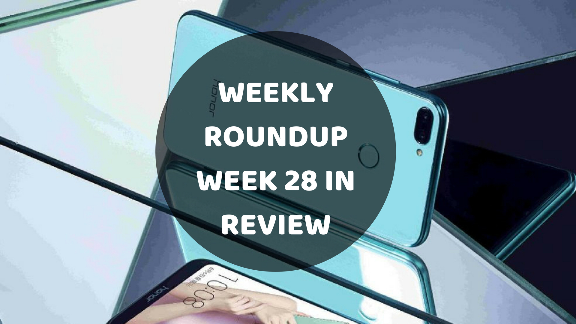 Weekly Roundup: Week 28 in review, Android Pistachio, Amazon Prime day, and more 7