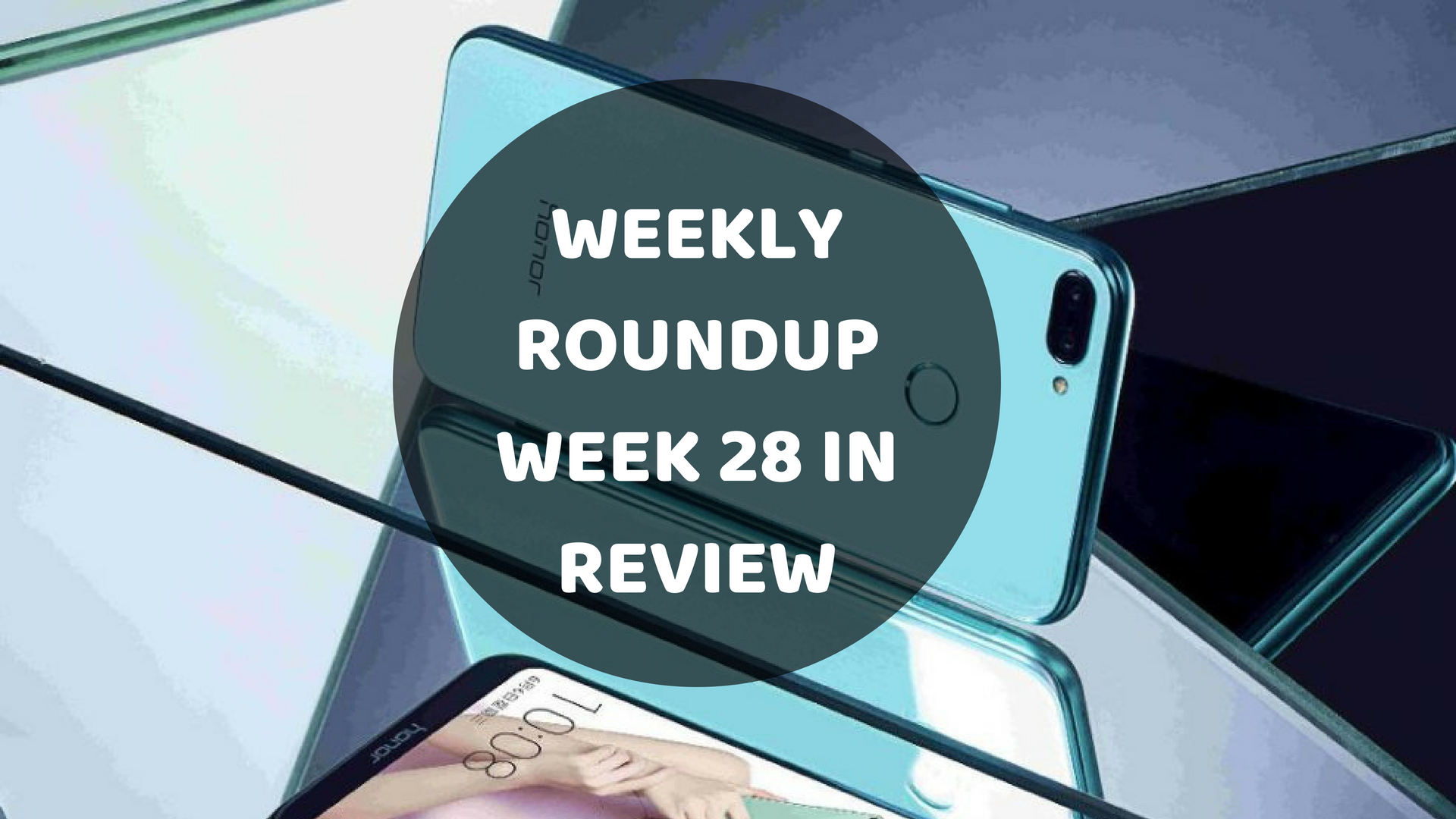 Weekly Roundup: Week 28 in review, Android Pistachio, Amazon Prime day, and more 5