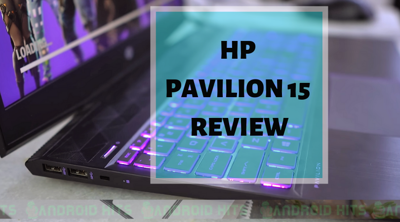 Review: HP Pavilion 15 Gaming Laptop, an unfinished battleship 8